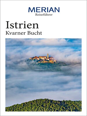 cover image of MERIAN Reiseführer Istrien Kvarner Bucht